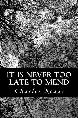 Libro It Is Never Too Late To Mend - Reade, Charles