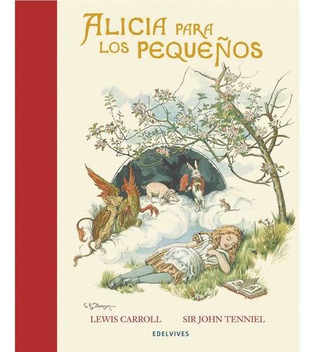 Alicia Para Los Mas Pequeños - Albumes, De Lewis, Carroll. Editorial Edelvives, Tapa Dura En Español, 2016