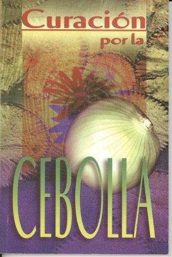 Libro : Curacion Por La Cebolla (rtm Ediciones) - Epoca