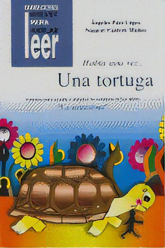 Habãâa Una Vez... Una Tortuga. Cuentos Para Ayudar A Mejorar La Conducta De Los Niãâ±os, De Páez López, Ángeles. Editorial Ciencias De La Educación Preescolar Y Especial, Tapa Blanda En Español