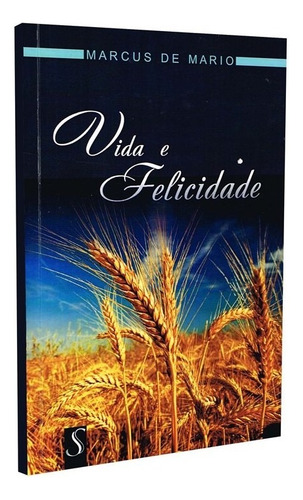 Vida e Felicidade: Não Aplica, de : Marcus de Mario. Série Não aplica, vol. Não Aplica. Editora Solidum, capa mole, edição não aplica em português, 2019