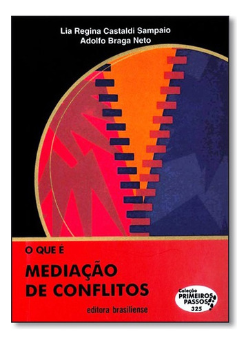 Que E Mediacao De Conflitos, O, De Adolfo / Sampaio Braga Neto. Editora Brasiliense Em Português