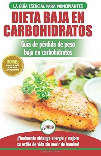 Libro : Low Carb Dieta Recetas Para Principiantes Guía Para