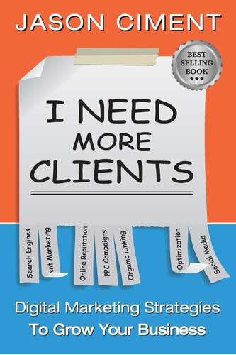 Libro: I Need More Clients: Marketing Strategies That Grow