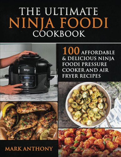 Libro: El Mejor Libro De Cocina Ninja Foodi: 100% Asequible