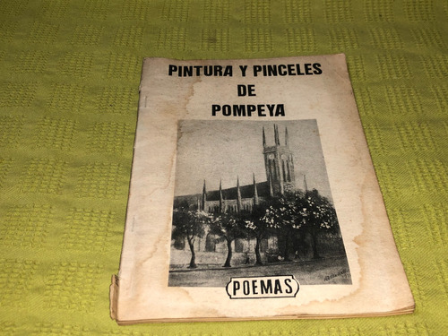 Pinturas Y Pinceles De Pompeya / Poemas - A. Poética Pompeya