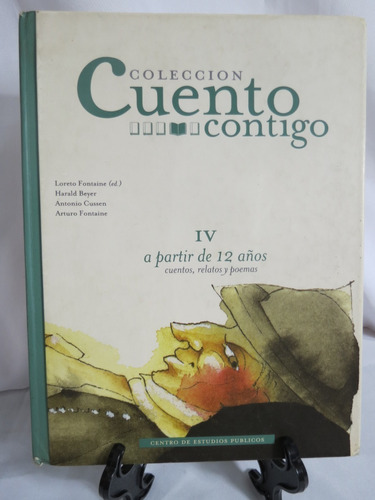 Colección Cuento Contigo. Relatos, Cuentos, Poemas Tomo 4