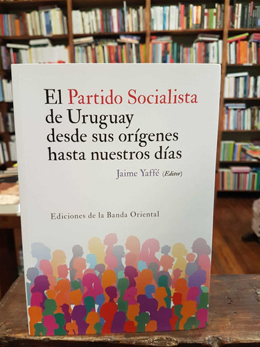 El Partido Socialista Del Uruguay