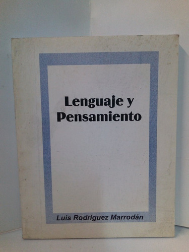 Lenguaje Y Pensamiento - Luis Rodríguez Marrodán 