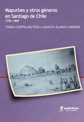 Mapurbes Y Otros Generos En Santiago De Chile  1750-1800, De Catepillan, Tomas. Editorial S/d En Español