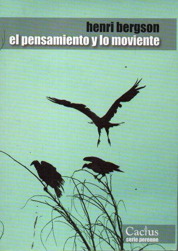 El Pensamiento Y Lo Moviente Henri Bergnon 