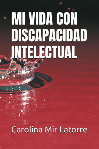 Libro: Mi Vida Con Discapacidad Intelectual (spanish Edition