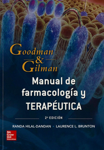 Manual De Farmacología Y Terapéutica. Goodman & Gilman 2a Ed