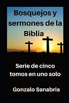 Comprar Bosquejos Y Sermones De La Biblia: Estudios Cristianos. Seri