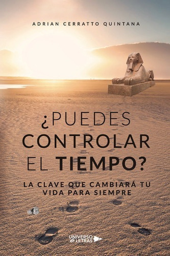 Puedes Controlar El Tiempo?, De Adrian Cerratto Quintana. Editorial Universo De Letras, Tapa Blanda, Edición 1 En Español