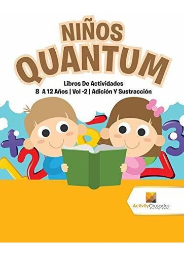 Libro : Niños Quantum Libros De Actividades 8 A 12 Años |