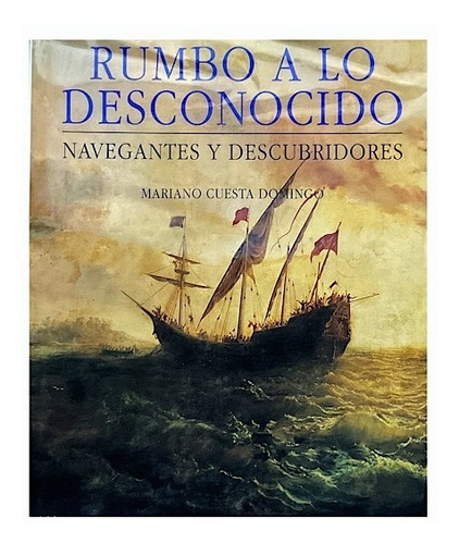 Libro Rumbo A Lo Desconocido