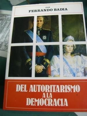 España Del Autoritarismo A La Democracia Juan Ferrando Badia