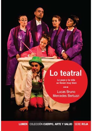 Lo Teatral, La Paya Y La Vida Se Llevan Muy Bien - Bruno