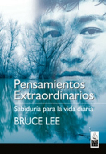 Pensamientos Extraordinarios, Bruce Lee, Dojo