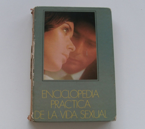 Enciclopedia Práctica De La Vida Sexual - Tomo 2