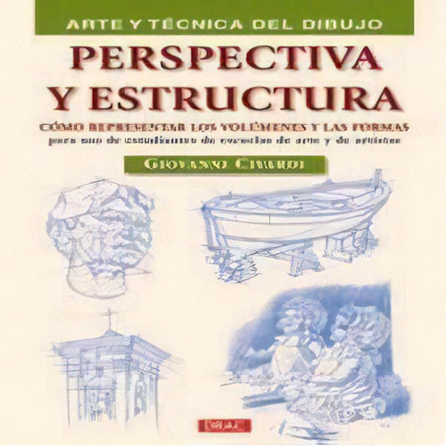Perspectiva Y Estructura, De Civardi, Giovanni. Editorial El Drac, S.l. En Español