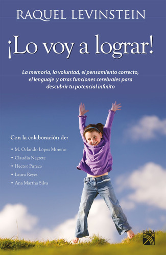 ¡Lo voy a lograr!, de Levinstein, Raquel. Serie Vivir mejor Editorial Diana México, tapa blanda en español, 2010