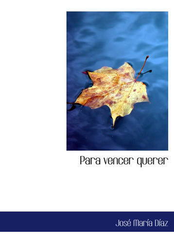 Libropara Vencer Querer (spanish Edition)