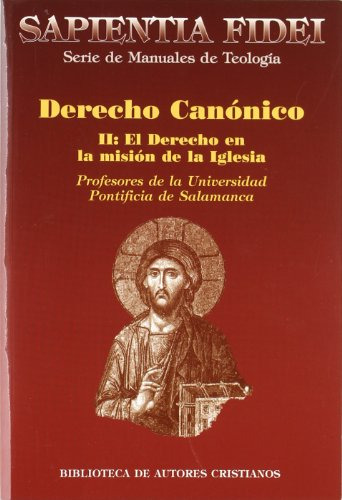 Derecho Canonico Ii El Derecho En La Mision De La Iglesia - 