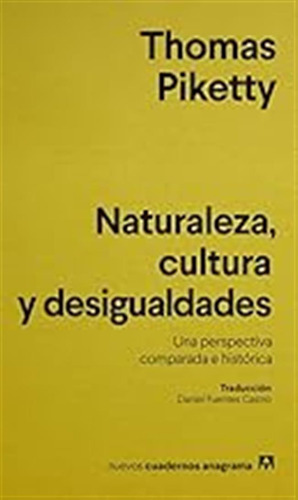 Naturaleza, Cultura Y Desigualdades: Una Perspectiva Compara