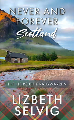 Never And Forever Scotland, De Selvig, Lizbeth. Editorial Lightning Source Inc, Tapa Blanda En Inglés