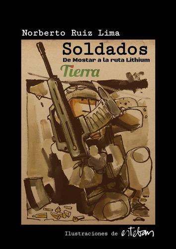 Soldados, De Ruiz Lima, Norberto. Editorial Ediciones Ruser, Tapa Blanda En Español