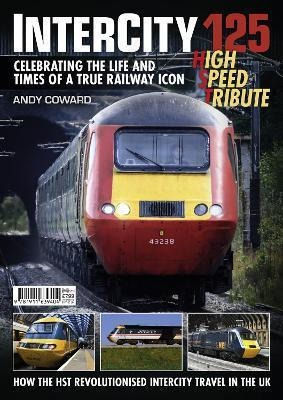 Intercity 125 - High Speed Tribute - Andy Coward