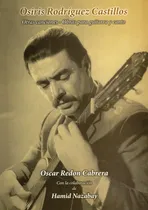 Comprar Libro: Obras Para Guitarra Y Canto: Rodríguez Castillos