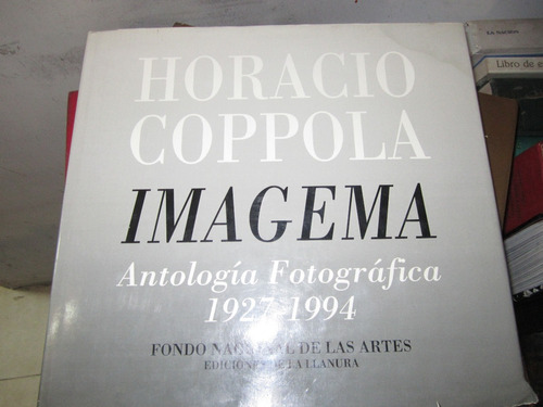 Imagema Antologia Fotografica 1927 - 1994 - Horacio Coppola