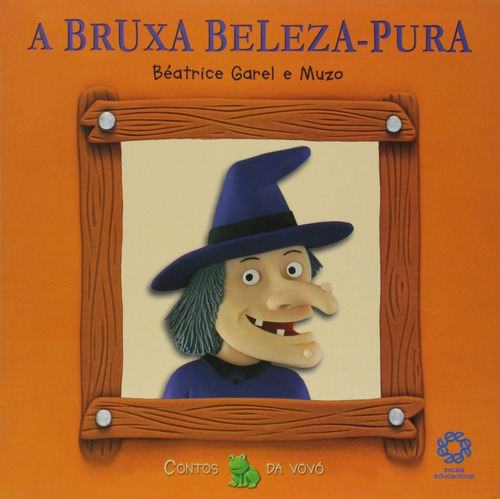 Livro A Bruxa Beleza Pura