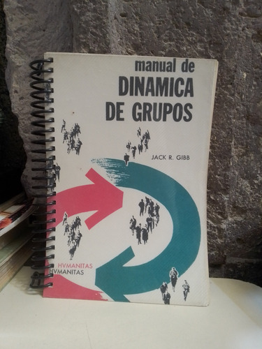 Manual De Dinamica De Grupos - Jack R. Gibb