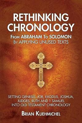 Libro Rethinking Chronology From Abraham To Solomon By Ap...