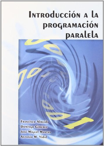 Libro Introducción A La Programación Paralela De Francisco A
