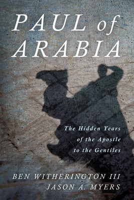 Libro Paul Of Arabia: The Hidden Years Of The Apostle To ...