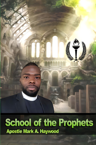 School Of The Prophets, De Haywood, Mark A.. Editorial Lulu Pr, Tapa Blanda En Inglés