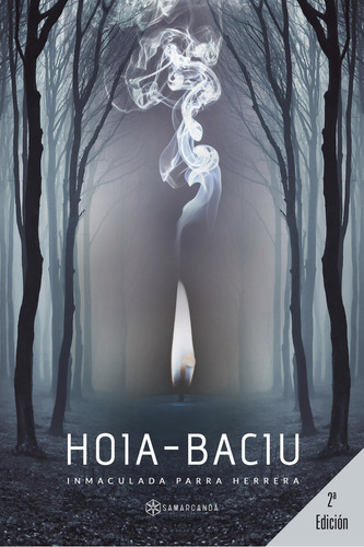 Hoia-Baciu, de Parra Herrera , Inmaculada.. Editorial Samarcanda, tapa blanda, edición 1.0 en español, 2016