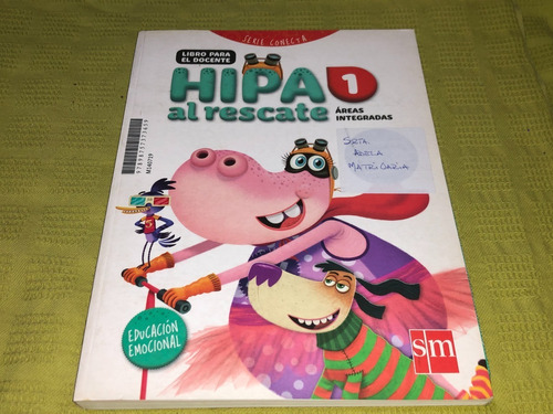 Hipa Al Rescate 1 Áreas Integradas Libro Para El Docente- Sm