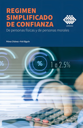 Resico. De Personas Fisicas Y De Personas Morales 2023