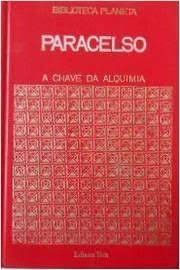 A Chave Da Alquimia - Coleção Biblioteca Planeta Vol 2 De...