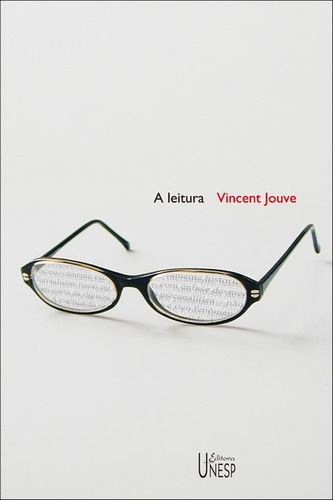 A leitura: Estudo de literatura, de Jouve, Vincent. Editorial Fundação Editora da Unesp, capa mole em português, 2002