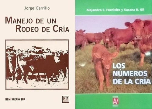 Carrillo: Manejo Y Números De Un Rodeo De Cría