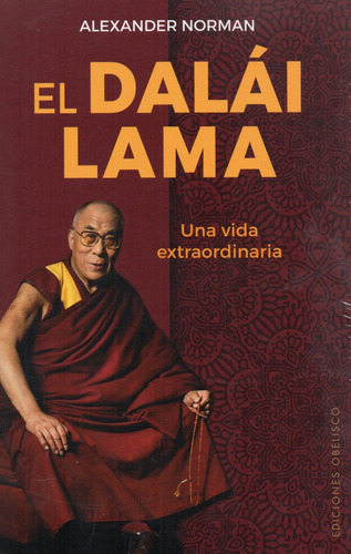 El Dalái Lama - Una Vida Extraordinaria - Budismo Tibetano