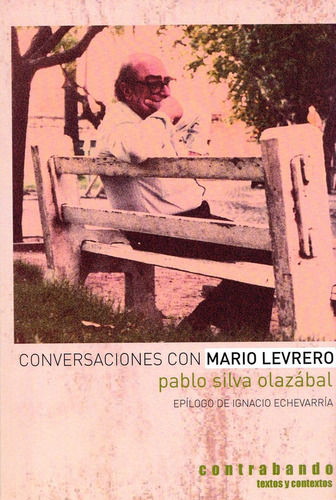 Libro Conversaciones Con Mario Levrero - Silva Olazabal, ...