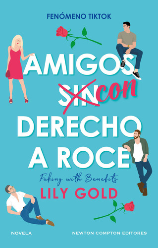 Libro Amigos Sin Derecho A Roce - Gold, Lily